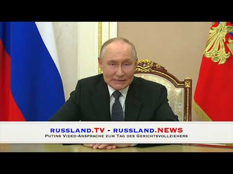 Putins Video-Ansprache zum Tag des Gerichtsvollziehers
