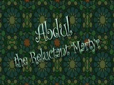 Abdul The Reluctant Martyr: Modern Man