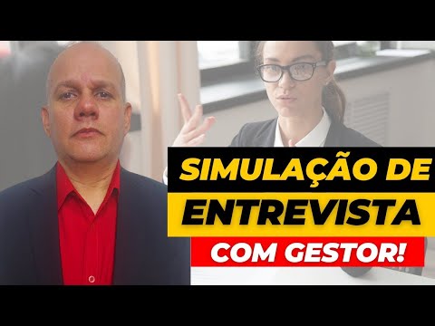 ENTREVISTA COM GESTOR - As Perguntas Feitas e como ser APROVADO na Última Etapa do PROCESSO SELETIVO