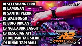 Download lagu DJ FULL ALBUM LAGU JAWA || Selendang Biru _ By R2 Project mp3