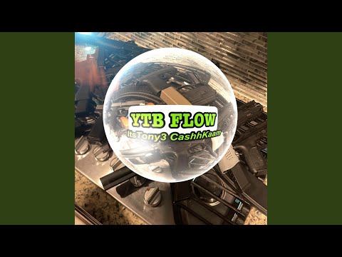YTB Flow (feat. ItsTony3 & CashhKaam)