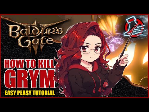 How to kill GRYM the easy way! [NO MISTY STEP] - Baldur's Gate 3 Tutorial