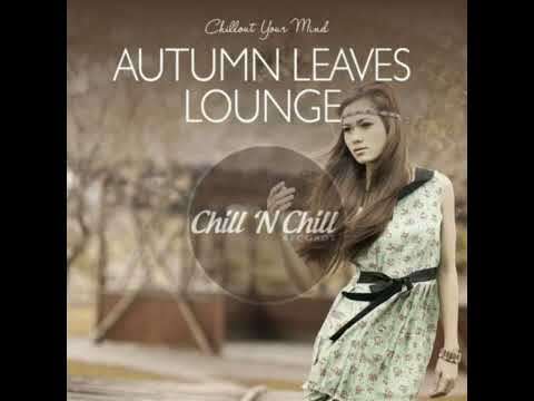 Autumn Leaves Dalibor Dadoff Remix • Deepanima