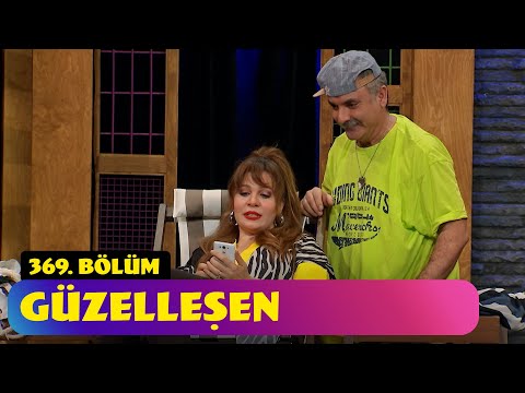 Güzelleşen - 369. Bölüm (Güldür Güldür Show)
