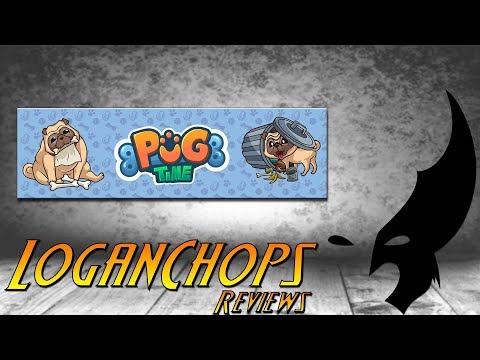 Logan Chops Reviews - Pug Time (Quickie Preview)