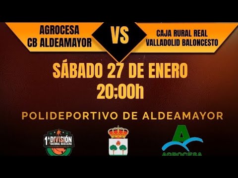 Jornada 14,  AGROCESA C.B ALDEAMAYOR  -  CAJA RURAL REAL VALLADOLID BALONCESTO      27/01/2024
