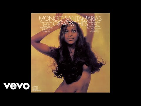 Mongo Santamaria - Watermelon Man (Official Audio)