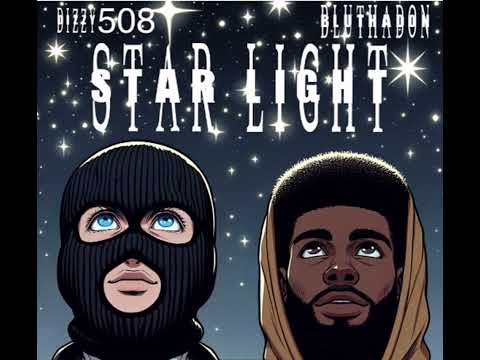 Dizzy508- StarLight ft. (BLUTHADON )