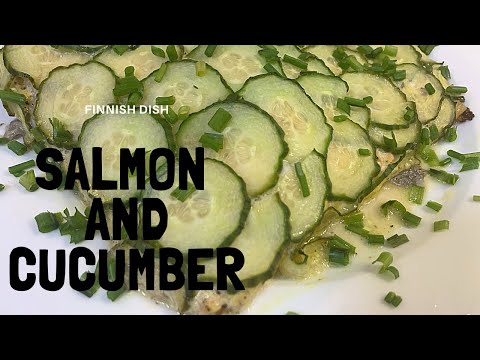 Making a Salmon and Cucumber Finnish Dish [garnish with dill] - Episode 10