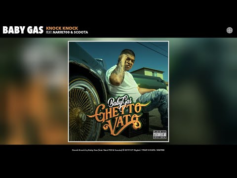 Baby Gas - Knock Knock (Audio) (feat. Narri700 & Scoota)