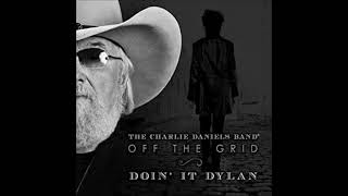 I Shall Be Released by Charlie Daniels Band from his album Off The Grid Doin' It Dylan