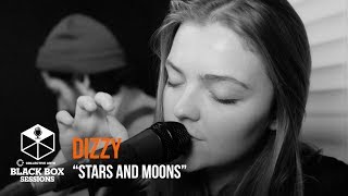 Dizzy - &quot;Stars And Moons&quot; | Black Box Sessions