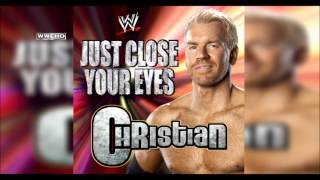 WWE: &quot;Just Close Your Eyes&quot; (Christian) [V2] Theme Song + AE (Arena Effect)