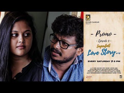 IPL  Story EP 04 Promo 2  | Imperfect Love Story |Romantic Web Series| R.S. Krishna | King Pictures