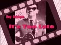 It's Too Late-Roy Orbison,Buddy Holly