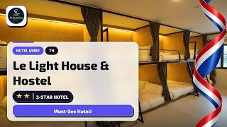 Chiang Mai Le Light House & Hostel: What You Need to Know⭐