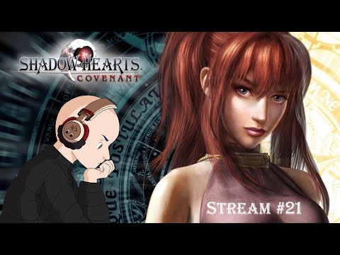 [ENG] First Time | Blind Playthrough | Shadow Hearts Covenant | Stream #21