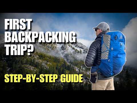 How to Plan Your First Backpacking Trip (Without Feeling Overwhelmed)
