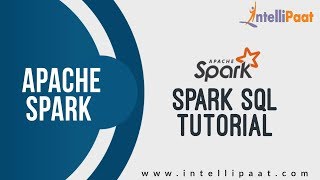 Spark SQL Tutorial  Spark Tutorial  Online Spark Training  Spark Course  Intellipaat