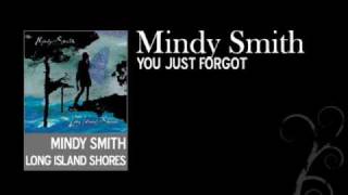 You Just Forgot - Mindy Smith - Long Island Shores