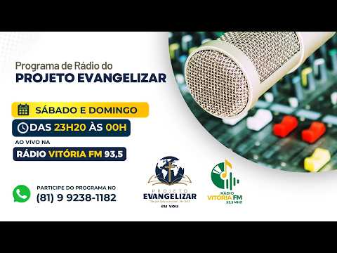 Programa de Rádio do Projeto Evangelizar - 25/10/2026