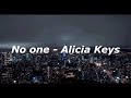 No one - Alicia Keys [slowed + reverb]