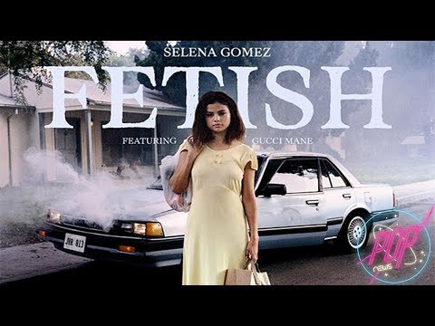 Selena Gomez anuncia Fetish feat. Gucci Mane