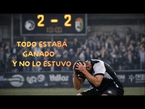 El día que todo estaba ganado ... y no lo estuvo | Unionistas 2 - 2 C.P. Cacereño