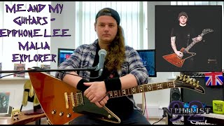 Video thumbnail for Me and My Guitars - Epiphone Lee Malia Explorer Artisan by Nihilist92