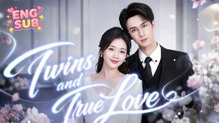 💗 She discovered the truth. She walked away. He begged her to stay. 🥺 [Twins and True Love] #drama