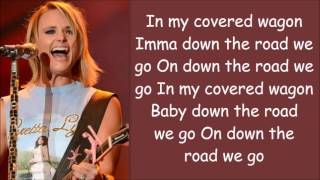 Miranda Lambert ~ Covered Wagon (Lyrics)