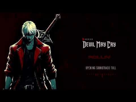 Netflix DEVIL MAY CRY - Rollin’ | Opening Full Soundtrack |