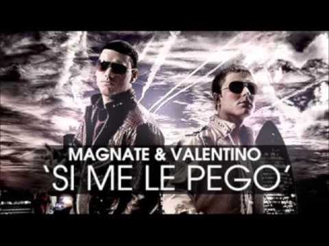 Si Me Le Pego - Magnate Y Valentino
