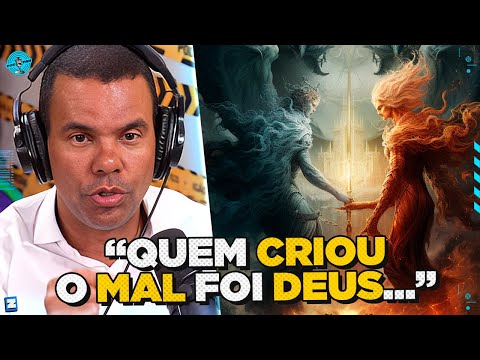 DEUS CRIOU o MAL?