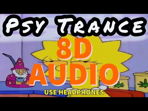 🎧 8D AUDIO REMIX - PSY TRANCE - Simpson Trip - Avehnyl 🎧