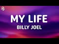 Billy Joel My Life Lyrics