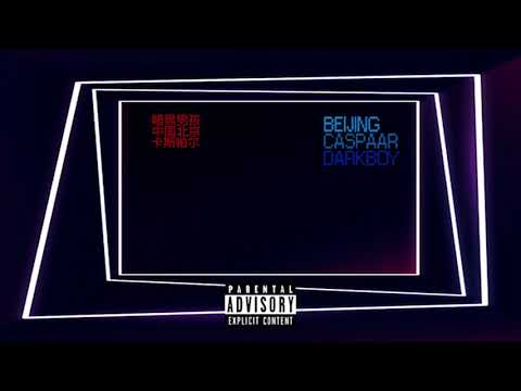 CASPAAR X DARK BOY- BEIJING [Prod: Caspaar]