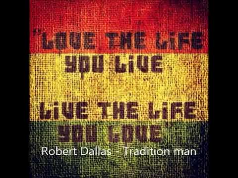 Robert  Dallas - Tradition man