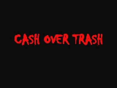 Cash over trash - Close to the  fire