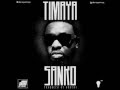 Sanko Riddim Mix - Threeks (Timaya & Tupengo, Brown Shuga)