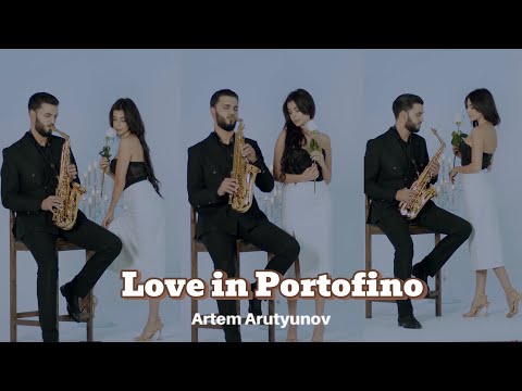 Love in Portofino - SAXOPHONE 🎷 Artem Arutyunov #saxophone