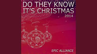 Do They Know It&#39;s Christmas 2014 (Radio Dance Remix)
