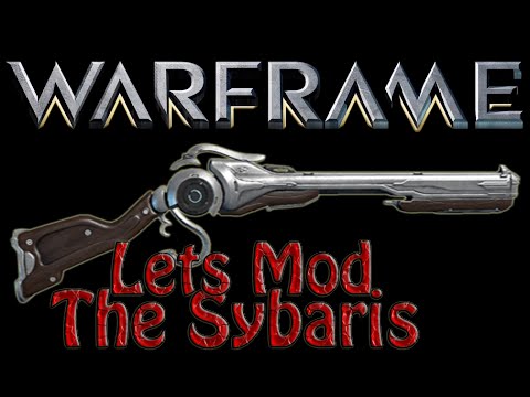 Warframe - Lets Mod The Sybaris