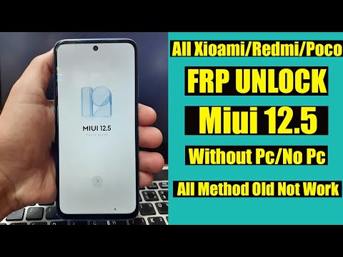 MIUI 12.5 FRP bypass | All Xiaomi/Redmi/Poco MIUI 12.5 Google Account Bypass 2022 Without pc