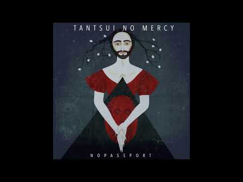 TANTSUI - No Mercy