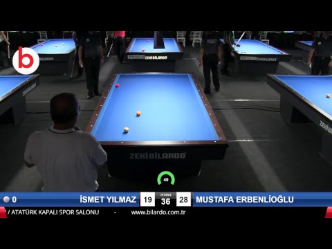 İSMET YILMAZ & MUSTAFA ERBENLİOĞLU Bilardo Maçı - 2018 ERKEKLER 3.ETAP-1.TUR