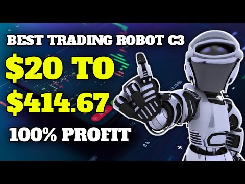 Best Trading Robot C3 2022 - $20 to $414.67 - 100% Auto Profit - Binary Option Trading Robot