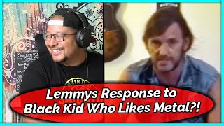 Lemmy&#39;s Response to Black Kid That Likes Metal (REACTION)