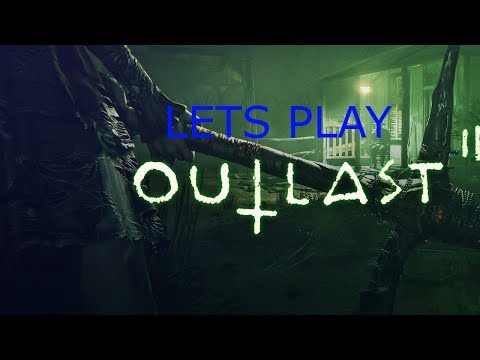 Lets Play Outlast 2 - Live Stream