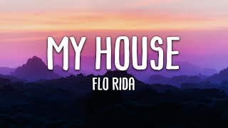 My House Flo Rida...